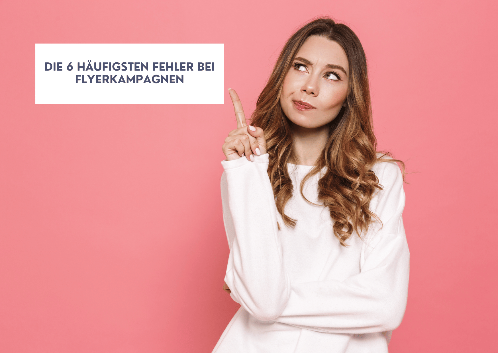 DMC Header Die 6 haufigsten Fehler bei Flyerkampagnen